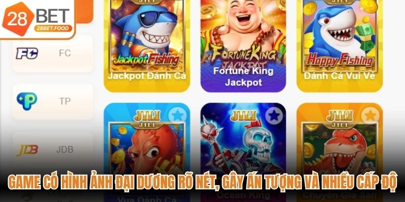 Game có hình ảnh đại dương rõ nét, gây ấn tượng và nhiều cấp độ