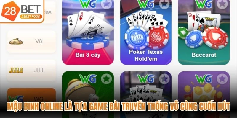 Mậu Binh online là tựa game bài truyền thống vô cùng cuốn hút